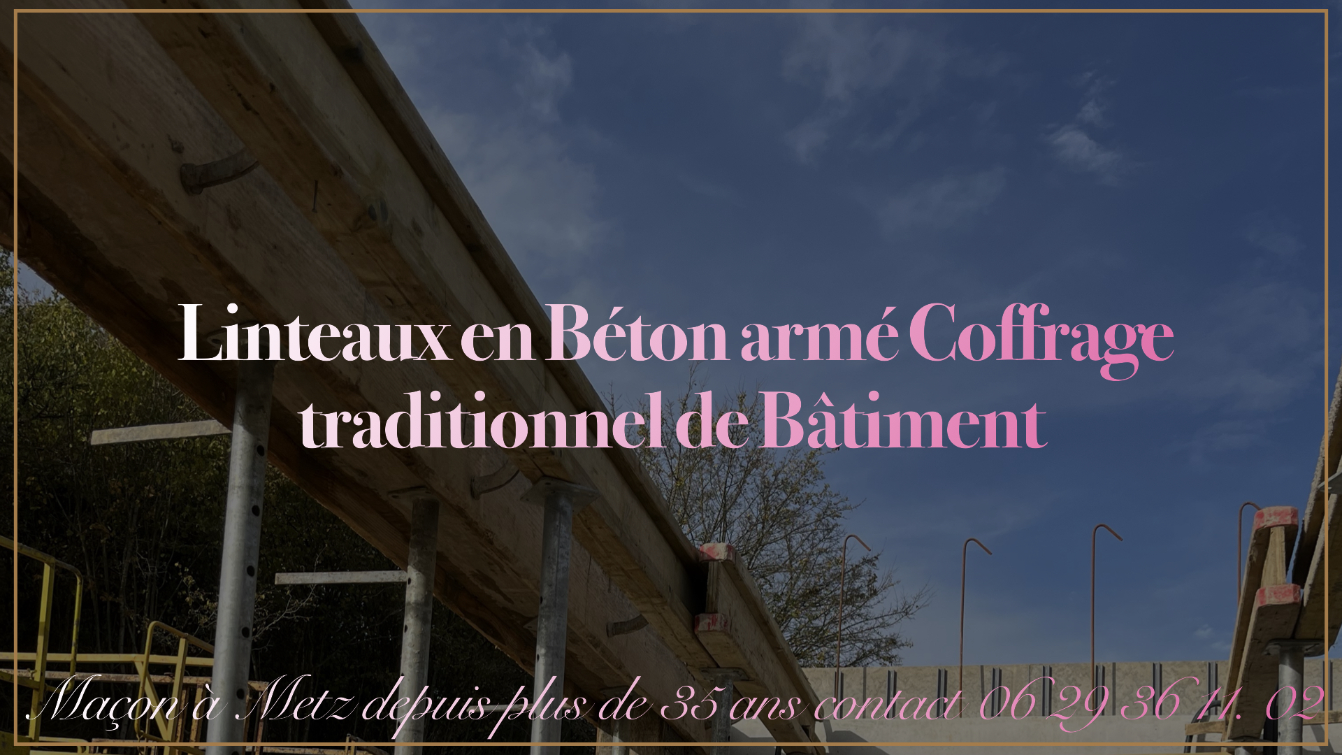 Linteaux en Béton armé Coffrage traditionnel de Bâtiment BT Construction