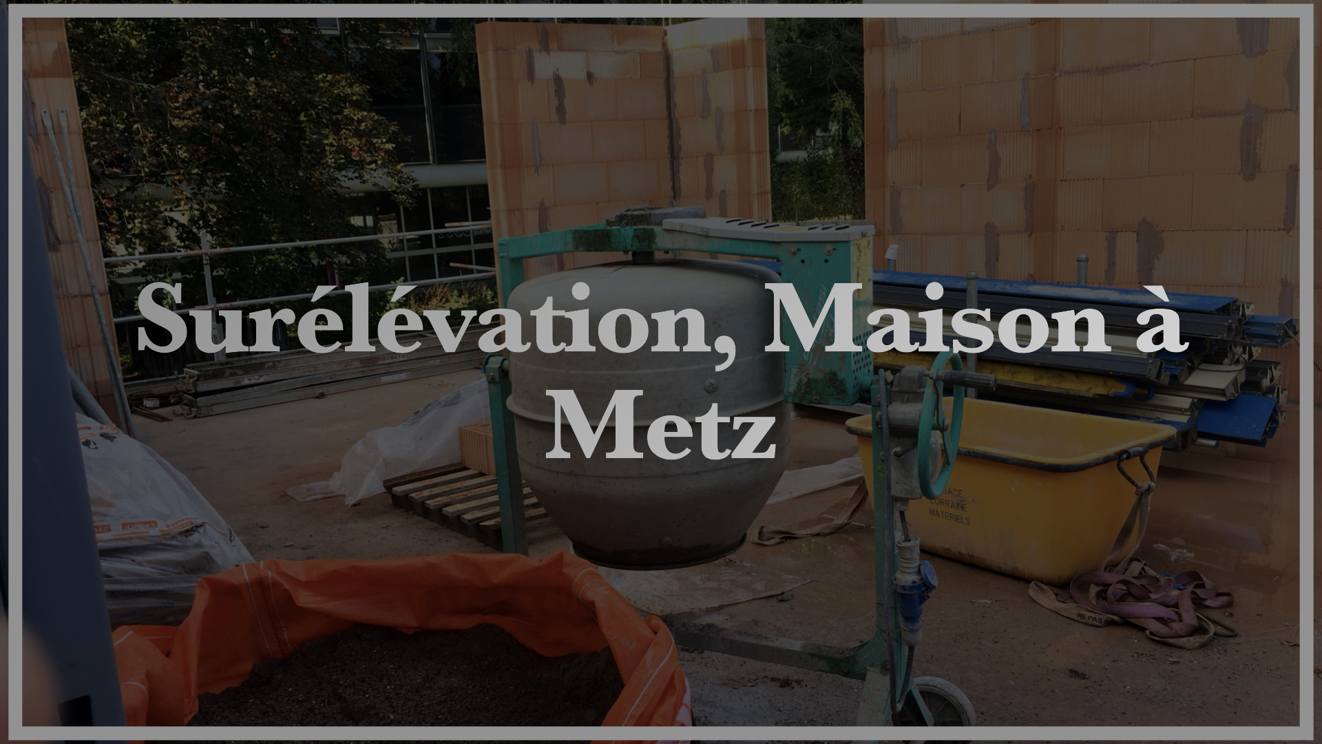 Surélévation maison Metz