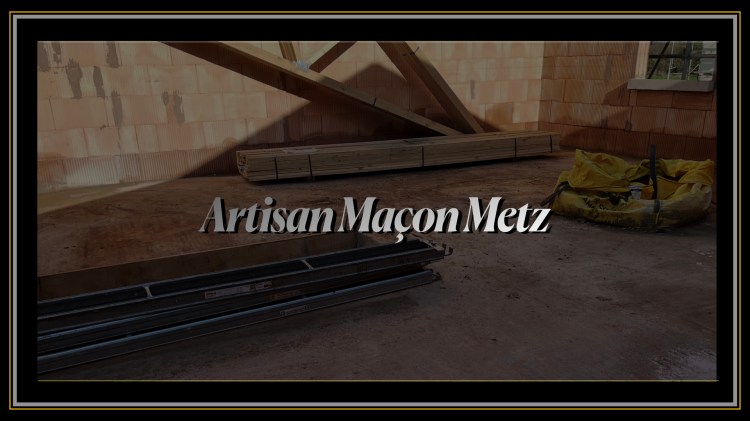 Artisan Maçon Metz 