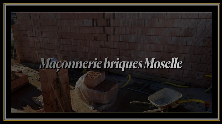 Maçonnerie Briques Moselle BT Construction