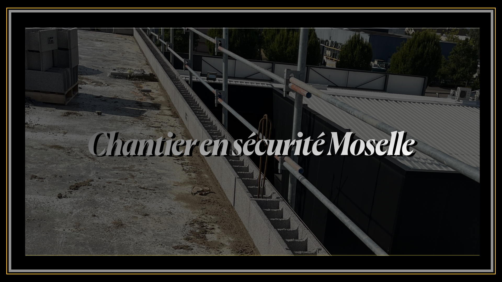 Maçonnerie sécurité Chantier Metz