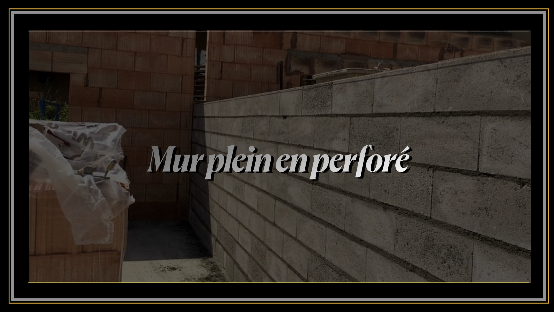 Mur plein en perforé BT Construction
