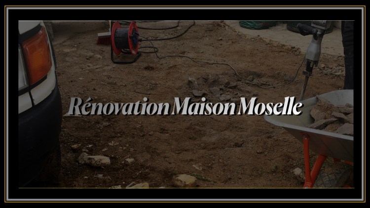 Rénovation Maison Moselle 