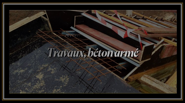 Travaux Béton armé 