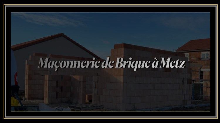 Maçonnerie de Brique à Metz.