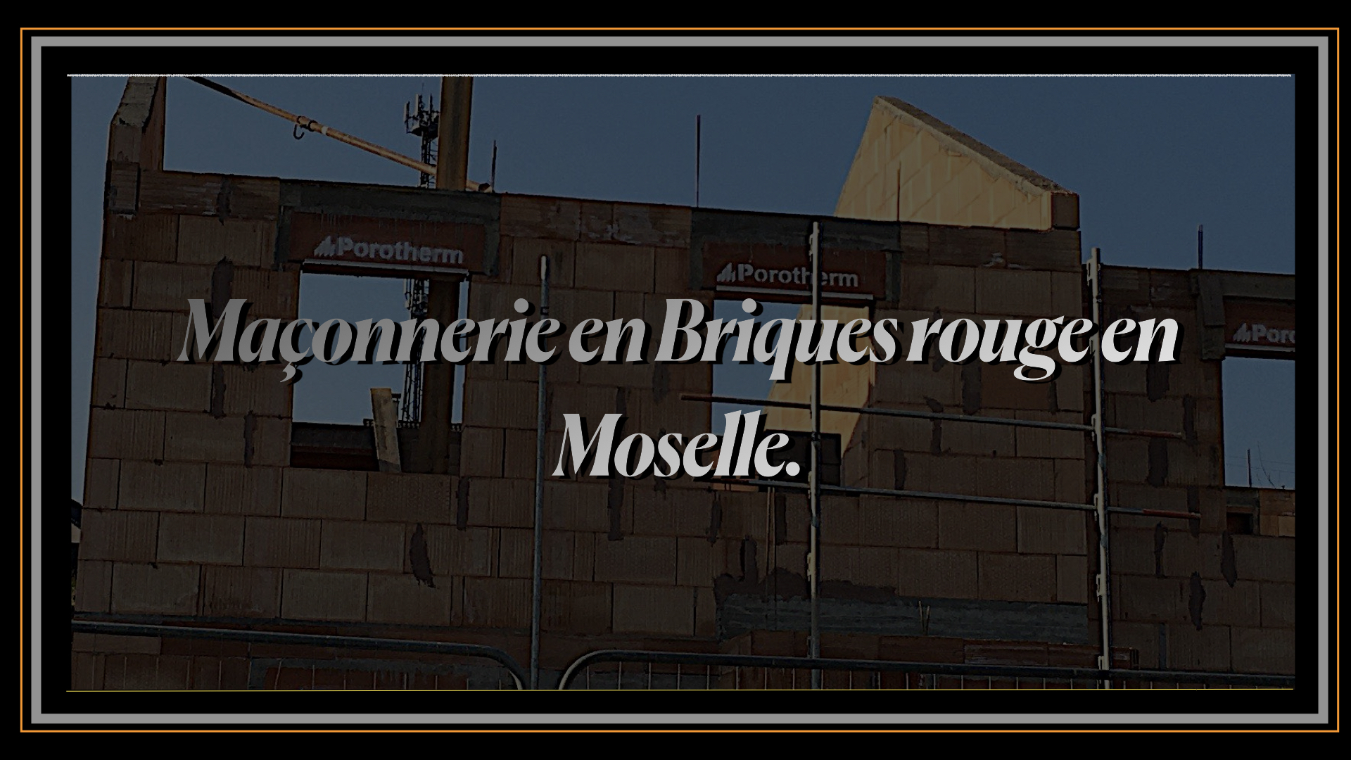 Maçonnerie en Briques rouge en Moselle.