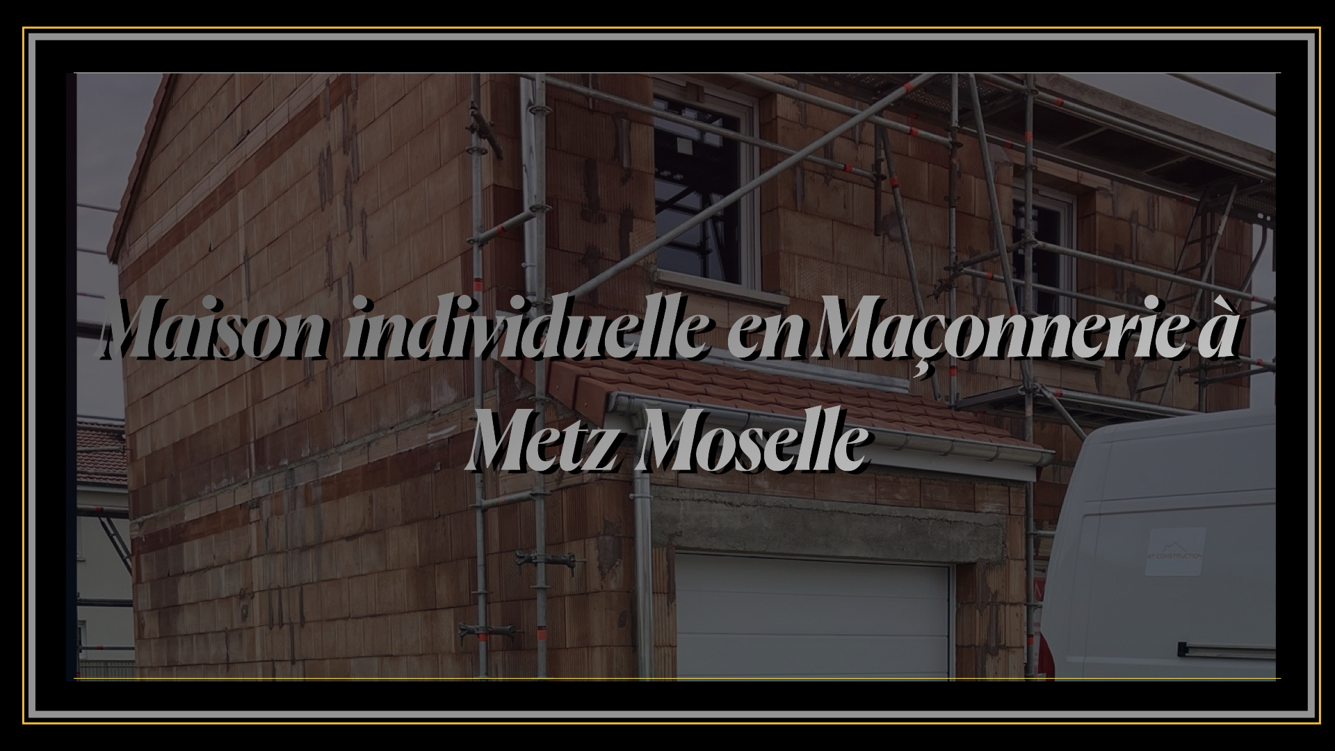 Maison individuelle en Maçonnerie à Metz Moselle.